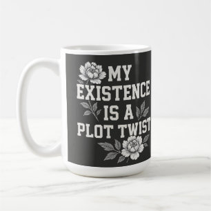 Caneca De Café Minha Existência É Uma Torção De Enredo Design De