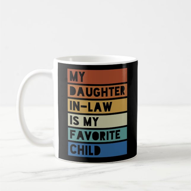 Caneca De Café Minha Filha É Minha Filha Favorita Engraçada (Esquerda)