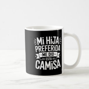 Caneca De Café Minha filha preferida frase engraçada mulheres mãe