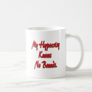 Caneca De Café Minha hipocrisia não sabe nenhum limite