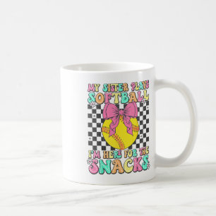 Caneca De Café Minha Irmã Joga Softbol Eu Estou Aqui Pelos Lanche