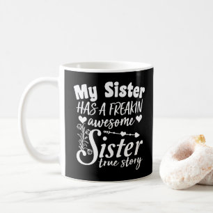 Caneca De Café Minha Irmã Tem Uma Irmã Super Incrível Citação Fof