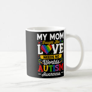 Caneca De Café Minha Mãe Me Ensinou que o Amor Não Precisa de Pal
