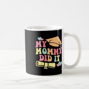 Caneca De Café Minha Mamãe Se Formou, A Mãe Orgulha Chi