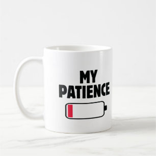Caneca De Café Minha paciência está acabando, paciência, texto