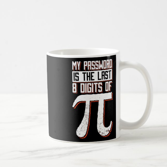Caneca De Café Minha Palavra É Os Últimos 8 Dígitos De Pi (Direita)