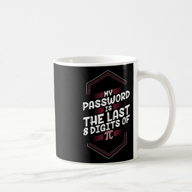 Caneca De Café Minha Palavra É Os Últimos 8 Dígitos De Pi - Pi Da (Direita)