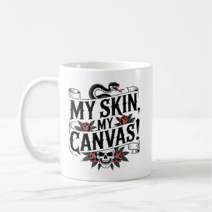 Caneca De Café Minha Pele, Meu Quadro Arte de Tatuagem