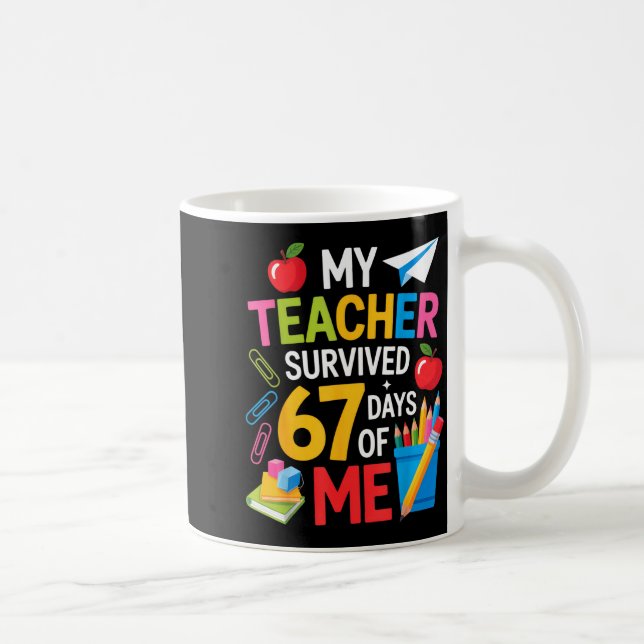Caneca De Café Minha Professora Sobreviveu 67 Dias De Mim Appreci (Direita)