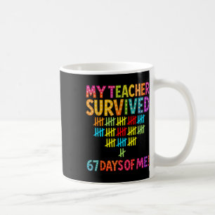Caneca De Café Minha Professora Sobreviveu 67 Dias De Mim Seis Se
