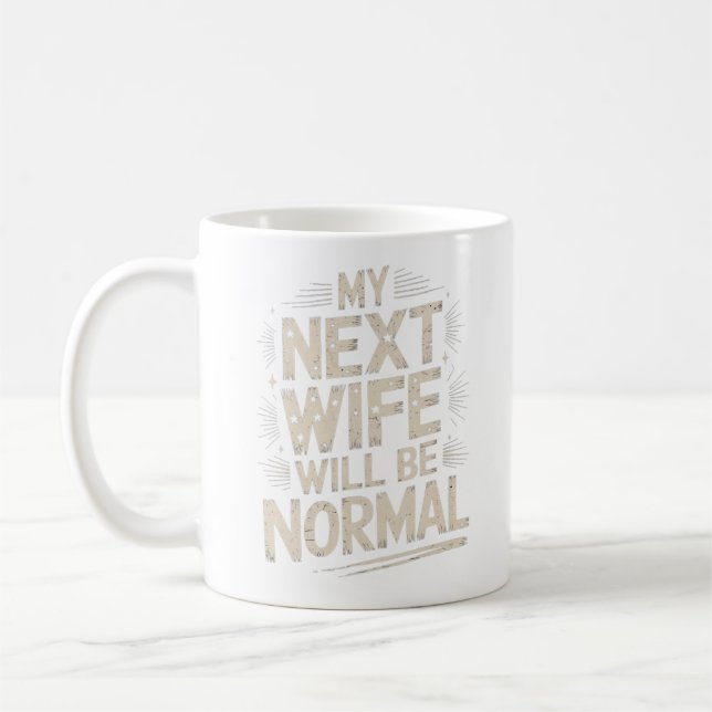 Caneca De Café Minha Próxíma Esposa Será Normal Camisa Divertida  (Esquerda)