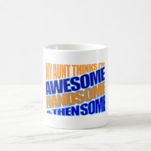 Caneca De Café Minha tia acha que sou incrível