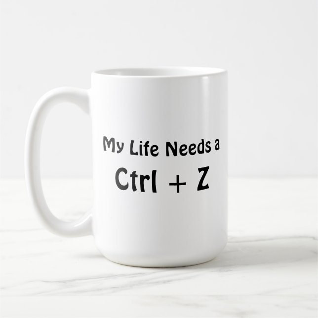 Caneca De Café Minha Vida Precisa de um Ctrl + Z (Esquerda)