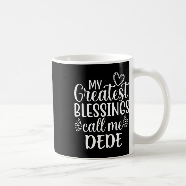 Caneca De Café Minhas Maiores Bênçãos Me Chamam de Vovó Dede Avó (Direita)