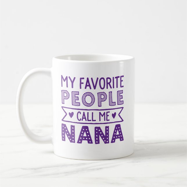 Caneca De Café Minhas pessoas favoritas chamam-me Nana (Esquerda)