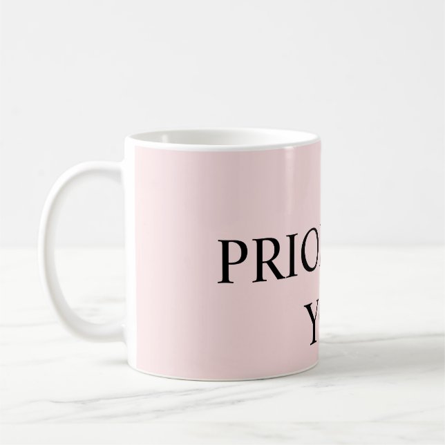 Caneca De Café Minimal Prioritize You Quote pastel pink (Esquerda)