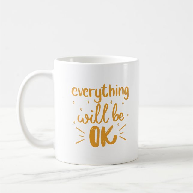 Caneca De Café Minimalist Simple White Everything Will Be OK Gold (Esquerda)