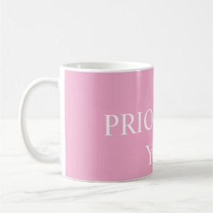 Caneca De Café Mínimo Priorizar Você Cita Rosa Empoeirado Rosa