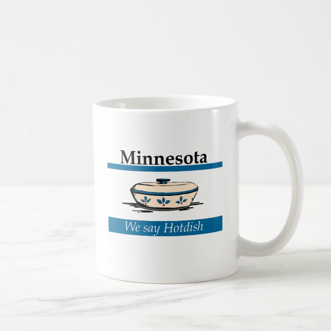 Caneca De Café Minnesota: Nós dizemos Hotdish (Direita)