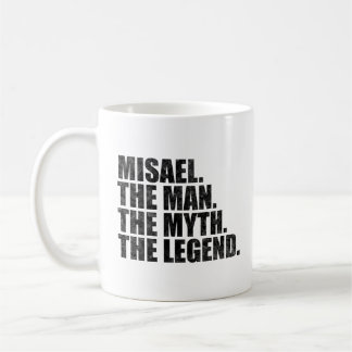 Caneca De Café Misael name, Misael The Man The Myth The Legend
