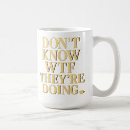 Caneca De Café Mob Wife Energy: “Don’t Know WTF” Design