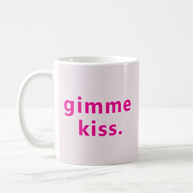 Caneca De Café Modern Gimme Kiss | Typography Pink Text  (Esquerda)