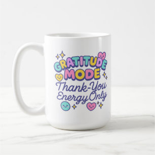 Caneca De Café Modo de Gratidão Energia de Agradecimento Somente