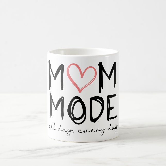 Caneca De Café Modo Mamãe o Dia Inteiro  (Centro)