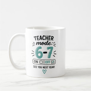 Caneca De Café Modo Professor 6-7 Seis Sete Último Dia de Escola