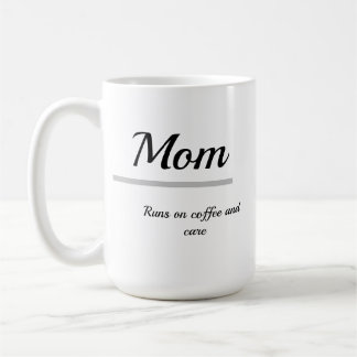 Caneca De Café Mom Coffee Mug – Runs on Coffee and Care
