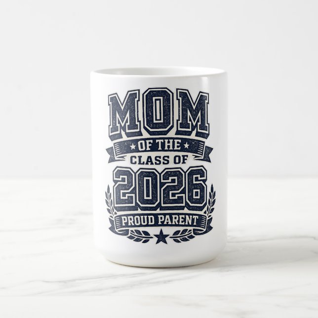 Caneca De Café Mom of a 2026 Graduate – Proud Parent Pride (Centro)