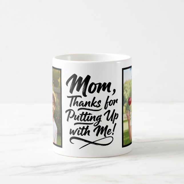 Caneca De Café Mom Thanks Putting Up With Me 2 Photo Brush Script (Centro)
