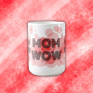 Caneca De Café MOM WOW preto em vermelho  