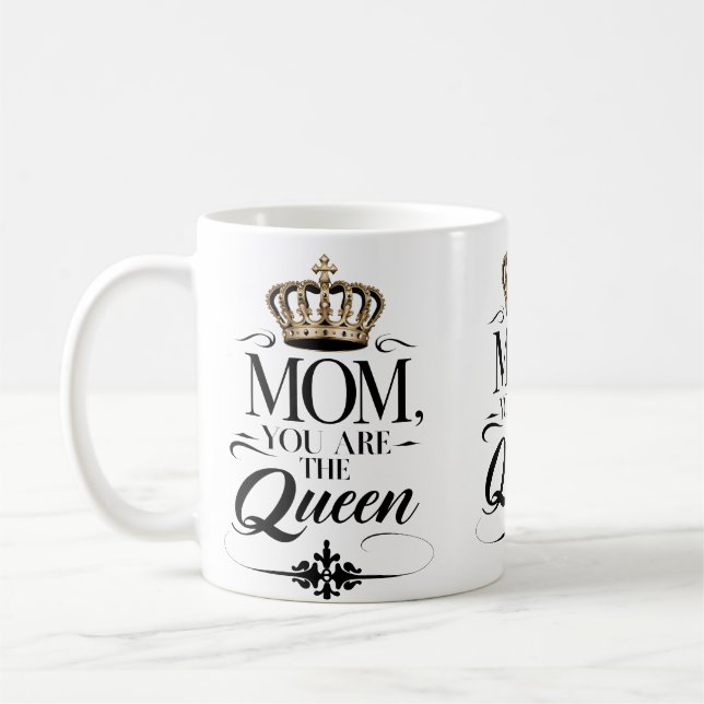 Caneca De Café Mom you are the queen (Esquerda)