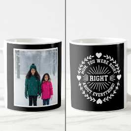Caneca De Café Mom You Were Right Funny 1 Photo Keepsake black 