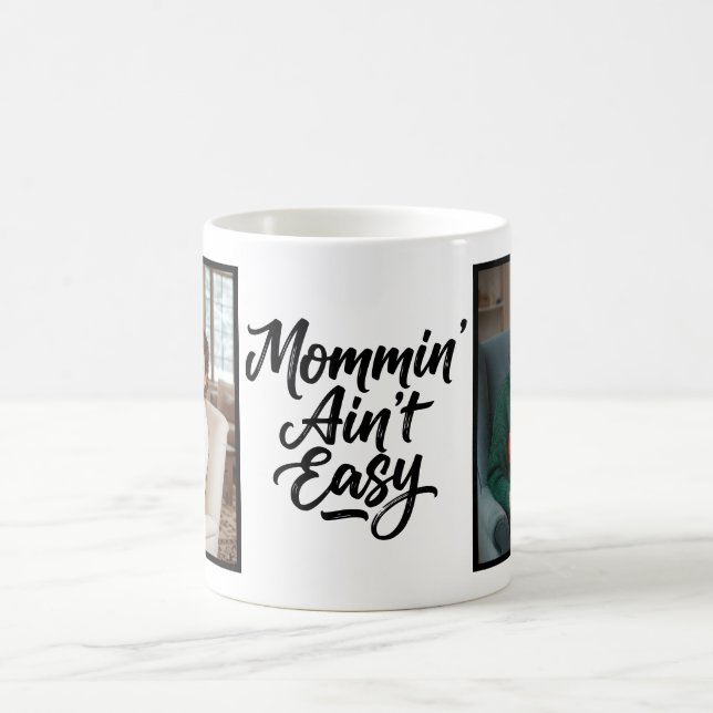 Caneca De Café Mommin Ain't Easy Brush Script Custom 2 Photo (Centro)