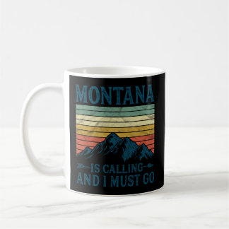 Caneca De Café Montana Está Ligando E Eu Preciso Ir
