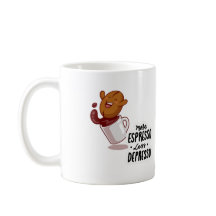 More Espresso, Less Depresso Mug