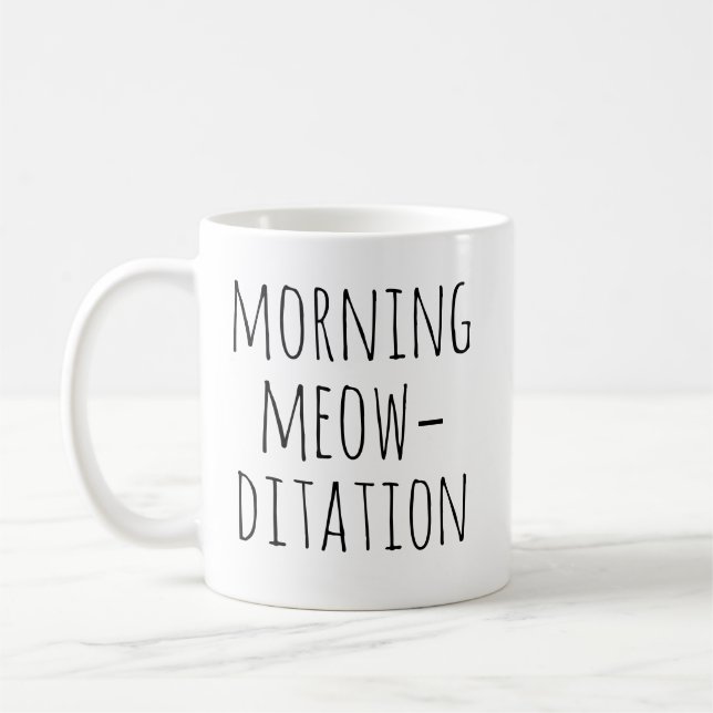 Caneca De Café Morning Meow‑ditation Calm Typography Cat (Esquerda)