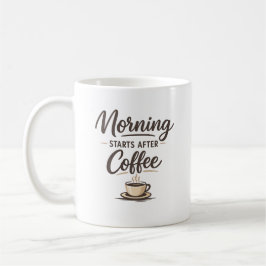 Caneca De Café Morning Starts After Coffee – Minimal Coffee Lover