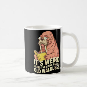 Caneca De Café Morsa engraçada envelhecimento humor estranho send