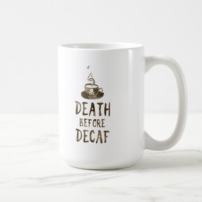 Caneca De Café morte antes do café descafeado (Direita)