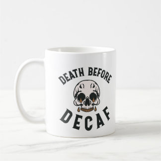 Caneca De Café Morte Antes Do Crânio De Decaf - Sobrecarga De Caf