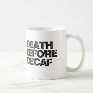 Caneca De Café Morte antes do Decaf