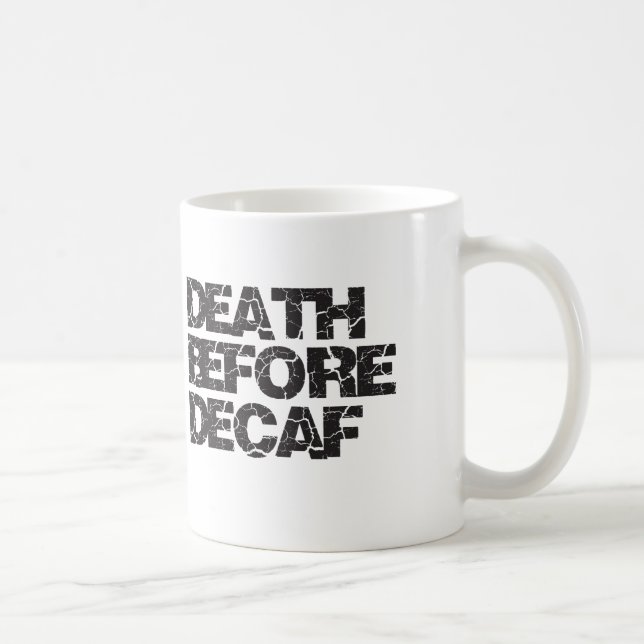 Caneca De Café Morte antes do Decaf (Direita)