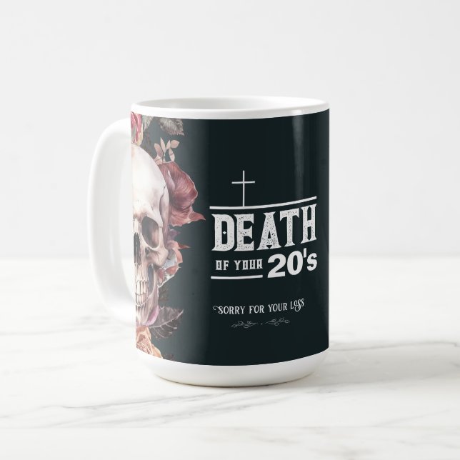 Caneca De Café Morte dos seus 20 anos, aniversário de 30 anos (Frente Esquerda)