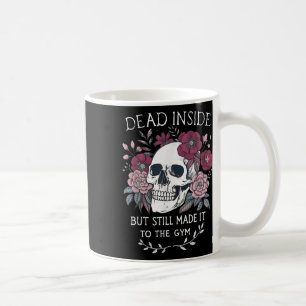 Caneca De Café Morto por Dentro Mas Ainda Chegou ao Treino na Aca