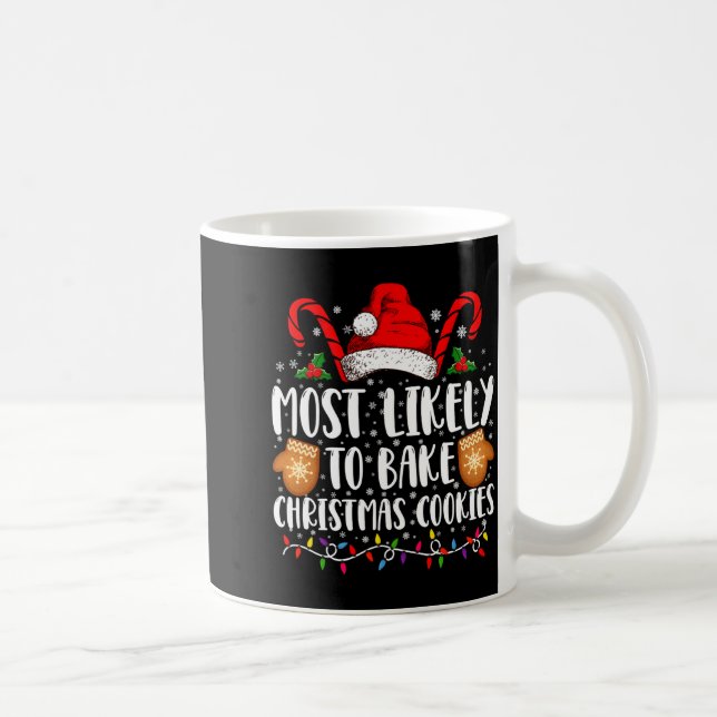 Caneca De Café Most Likely Bake Christmas Cookie Xmas Family  (Direita)