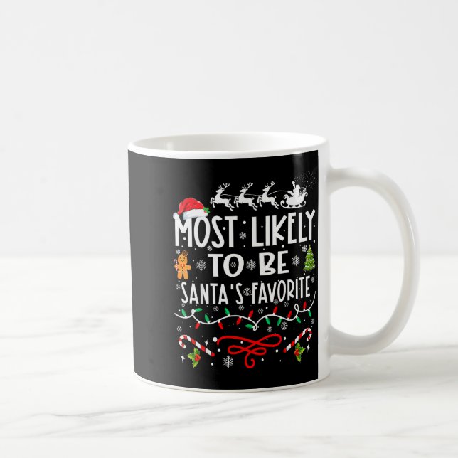 Caneca De Café Most Likely To Be Santa's Favorite Family Christma (Direita)