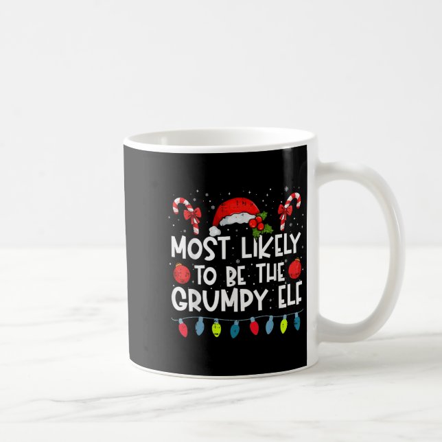 Caneca De Café Most Likely To Be The Mpy Elf Family Crew Christma (Direita)